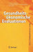 Gesundheitsökonomische Evaluationen by Oliver Schöffski, J. -Matthias Graf Von Der Schulenburg