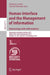 Human Interface and the Management of Information. Interacting with Information: Symposium on Human Interface 2011, Held as Part of Hci International by Michael J. Smith, Gavriel Salvendy