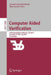 Computer Aided Verification: 23rd International Conference, Cav 2011, Snowbird, Ut, Usa, July 14-20, 2011, Proceedings by Ganesh Gopalakrishnan, Shaz Qadeer