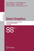 Smart Graphics: 11th International Symposium, SG 2011 Bremen, Germany, July 18-20, 2011 Proceedings by Lutz Dickmann, Gerald Volkmann, Rainer Malaka