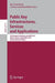 Public Key Infrastructures, Services and Applications: 7th European Workshop, Europki 2010, Athens, Greece, September 23-24, 2010. Revised Selected Pa by Jan Camenisch, Costas Lambrinoudakis