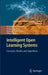 Intelligent Open Learning Systems: Concepts, Models and Algorithms by Przemyslaw Różewski, Emma Kusztina, Ryszard Tadeusiewicz