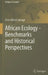 African Ecology: Benchmarks and Historical Perspectives by Clive Alfred Spinage