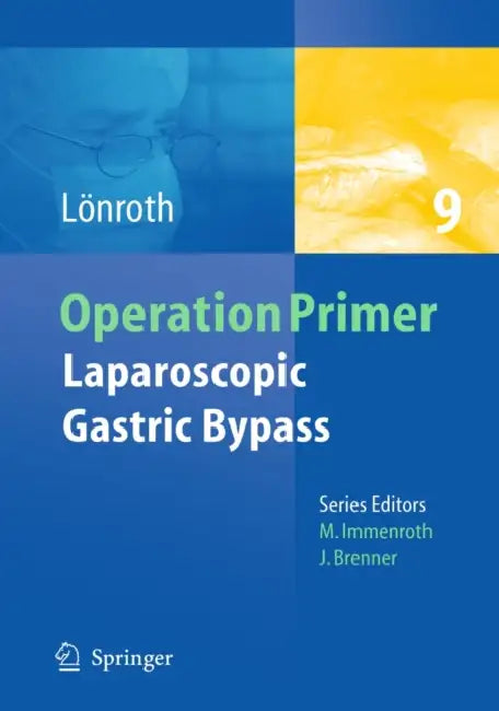 Laparoscopic Gastric Bypass by Hans Lönroth, Karl Miller