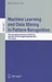 Machine Learning and Data Mining in Pattern Recognition: 7th International Conference, MLDM 2011, New York, Ny, Usa, August 30-September 3, 2011procee by Petra Perner