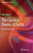 The Classical Theory of Fields: Electromagnetism by Carl S. Helrich