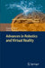 Advances in Robotics and Virtual Reality by Tauseef Gulrez, Aboul Ella Hassanien