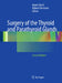 Surgery of the Thyroid and Parathyroid Glands by Daniel Oertli, Robert Udelsman