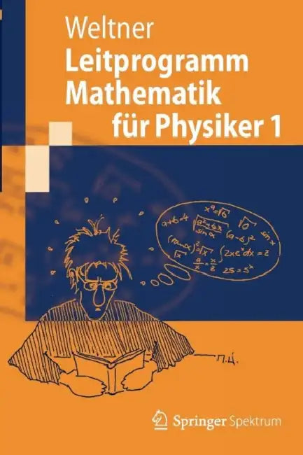 Leitprogramm Mathematik Für Physiker 1 by Klaus Weltner