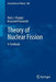 Theory of Nuclear Fission: A Textbook by Hans J. Krappe