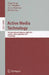 Active Media Technology: 7th International Conference, AMT 2011, Lanzhou, China, September 7-9, 2011, Proceedings by Ning Zhong, Vic Callaghan, Ali A. Ghorbani
