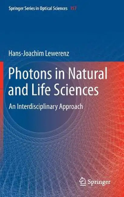 Photons in Natural and Life Sciences: An Interdisciplinary Approach by Hans-Joachim Lewerenz
