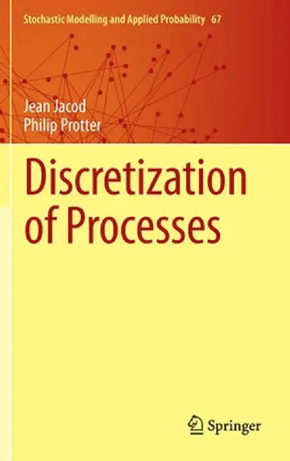 Discretization of Processes by Jean Jacod