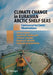 Climate Change in Eurasian Arctic Shelf Seas: Centennial Ice Cover Observations by Ivan E. Frolov, Zalmann M. Gudkovich, Valery P. Karklin