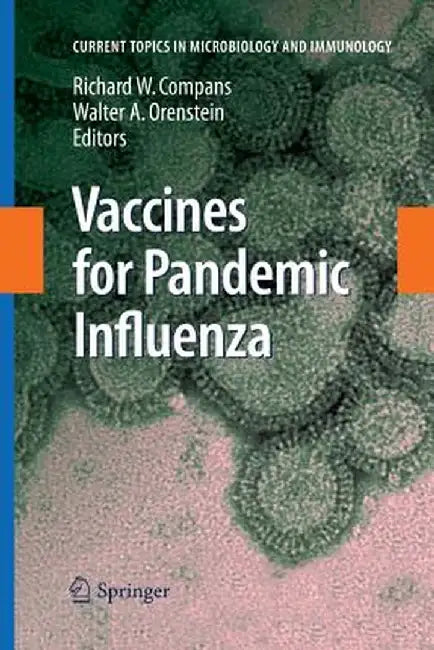 Vaccines for Pandemic Influenza by Richard W. Compans
