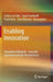 Enabling Innovation: Innovationsfähigkeit - Deutsche Und Internationale Perspektiven by Sabina Jeschke, Ingrid Isenhardt, Frank Hees