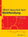 Marktforschung: Ein Einführendes Lehr- Und Übungsbuch by Rainer Olbrich, Dirk Battenfeld, Carl-Christian Buhr