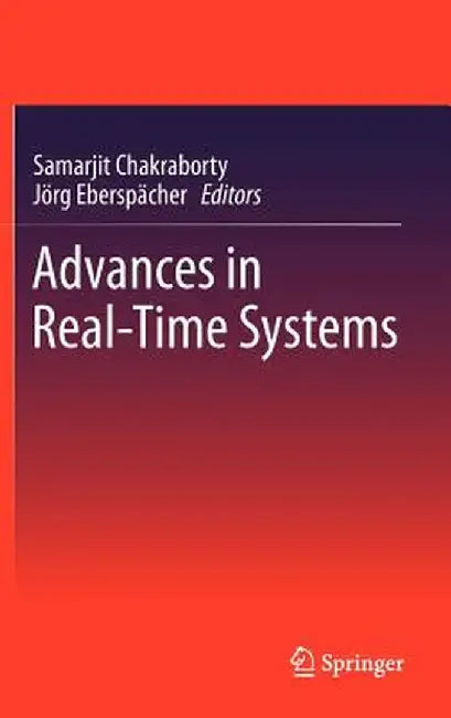 Advances in Real-Time Systems by Samarjit Chakraborty