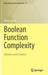 Boolean Function Complexity: Advances and Frontiers by Stasys Jukna