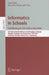 Informatics in Schools: Contributing to 21st Century Education: 5th International Conference on Informatics in Schools: Situation, Evolution and Persp by Ivan Kalas, Roland T. Mittermeir