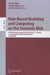 Rule-Based Modeling and Computing on the Semantic Web: 5th International Symposium, Ruleml 2011 - America, Ft. Lauderdale, Fl, Usa, November 3-5, 2011 by Monica Palmirani, Davide Sottara