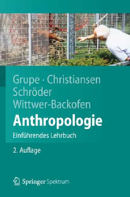 Anthropologie: Einführendes Lehrbuch by Gisela Grupe, Kerrin Christiansen, Inge Schröder