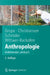 Anthropologie: Einführendes Lehrbuch by Gisela Grupe, Kerrin Christiansen, Inge Schröder