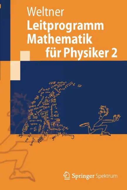 Leitprogramm Mathematik Für Physiker 2 by Klaus Weltner