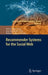 Recommender Systems for the Social Web by José J. Pazos Arias