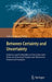 Between Certainty and Uncertainty: Statistics and Probability in Five Units with Notes on Historical Origins and Illustrative Numerical Examples by Ludomir M. Laudański