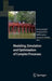 Modeling, Simulation and Optimization of Complex Processes: Proceedings of the Fourth International Conference on High Performance Scientific Computin by Hans Georg Bock