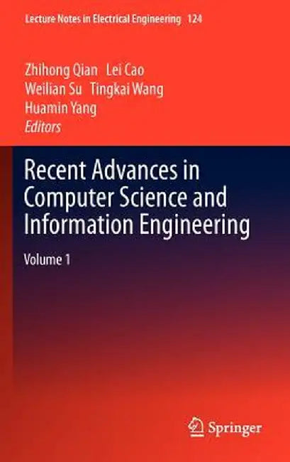 Recent Advances in Computer Science and Information Engineering: Volume 1 by Zhihong Qian