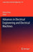 Advances in Electrical Engineering and Electrical Machines by Dehuai Zheng
