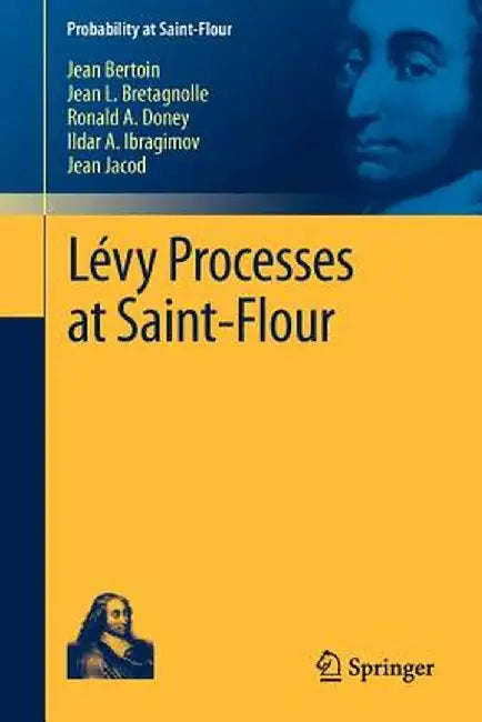 Lévy Processes at Saint-Flour by Jean Bertoin
