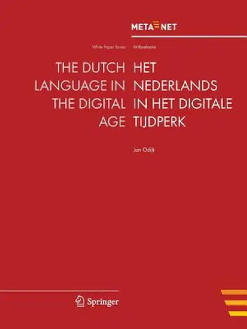 The Dutch Language in the Digital Age by Georg Rehm