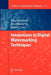 Innovations in Digital Watermarking Techniques by Feng-Hsing Wang