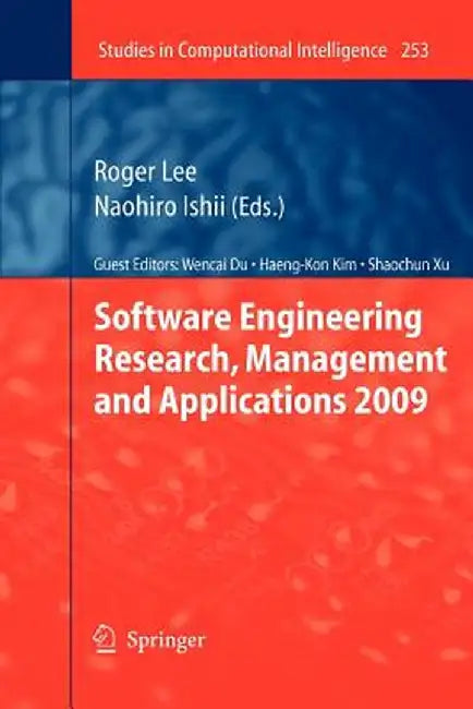 Software Engineering Research, Management and Applications 2009 by Roger Lee