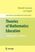 Theories of Mathematics Education: Seeking New Frontiers by Bharath Sriraman