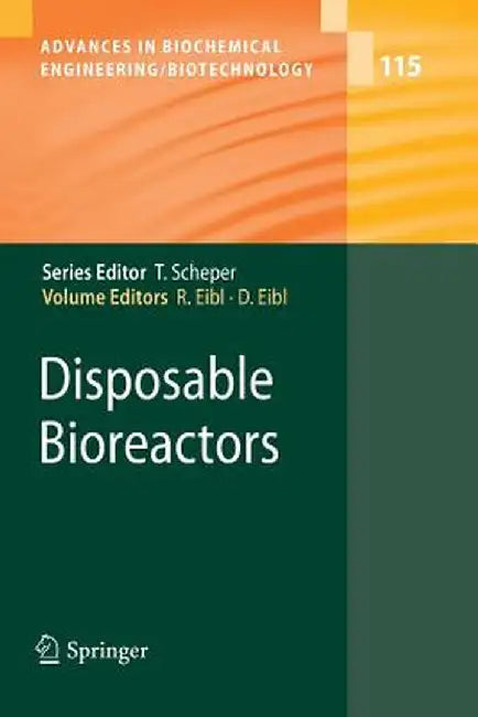 Disposable Bioreactors by Regine Eibl