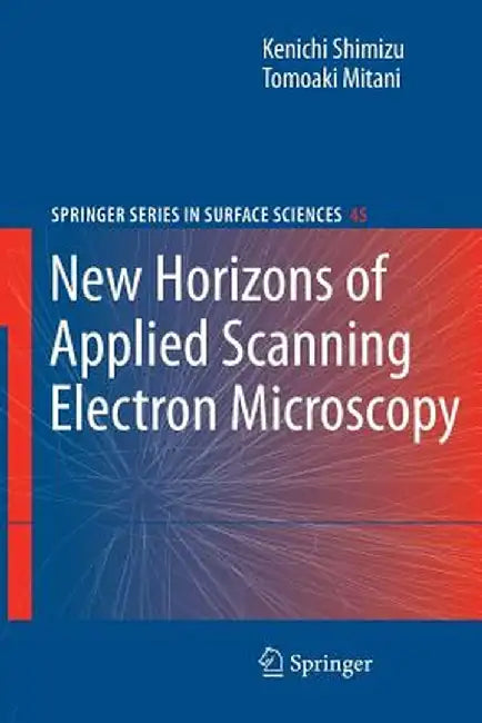 New Horizons of Applied Scanning Electron Microscopy by Kenichi Shimizu