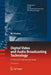 Digital Video and Audio Broadcasting Technology: A Practical Engineering Guide by Walter Fischer