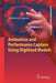 Animation and Performance Capture Using Digitized Models by Edilson De Aguiar