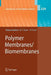 Polymer Membranes/Biomembranes by Wolfgang Peter Meier