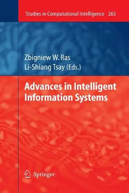Advances in Intelligent Information Systems by Zbigniew W. Ras