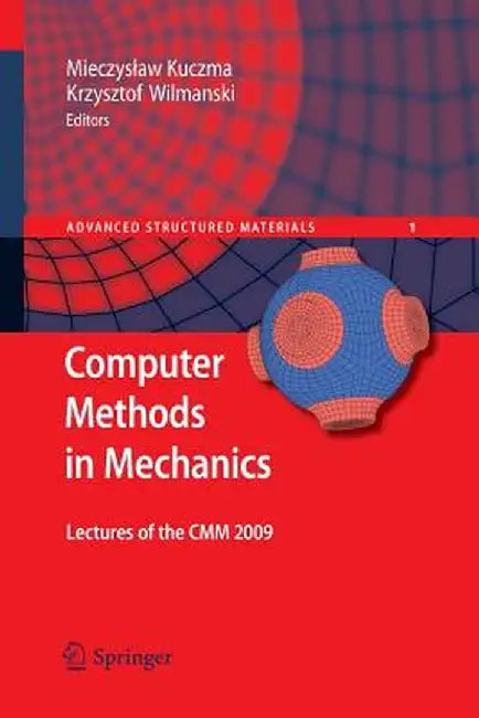 Computer Methods in Mechanics: Lectures of the CMM 2009 by Mieczyslaw Kuczma