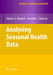 Analysing Seasonal Health Data by Adrian G. Barnett