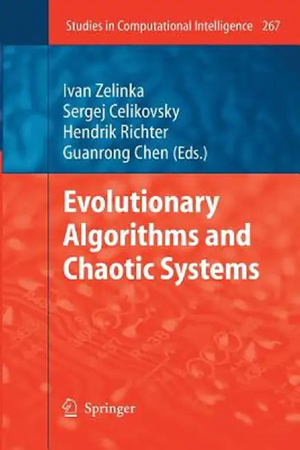 Evolutionary Algorithms and Chaotic Systems by Ivan Zelinka