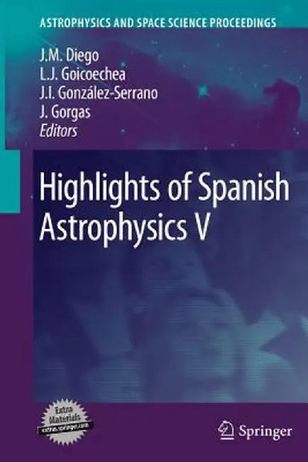 Highlights of Spanish Astrophysics V by Jose M. Diego