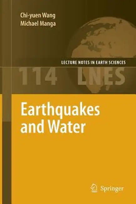 Earthquakes and Water by Chi-Yuen Wang