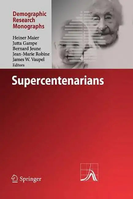 Supercentenarians by Heiner Maier